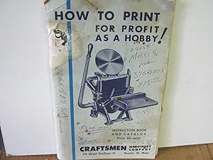 How to Print for Profit as a Hobby! Instruction Book and Catalog