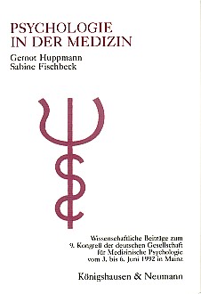 Psychologie in der Medizin. Wissenschaftliche Beiträge zum 9. Kongreß der deutschen Gesellschaft ...