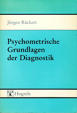 Psychometrische Grundlagen der Diganostik.