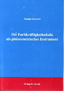 Die Farbkräftigkeitsskala als phänometrisches Instrument.