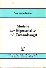 Modelle der Eigenschafts- und Zustandsangst. Theoretische Analysen und empirische Untersuchungen ...