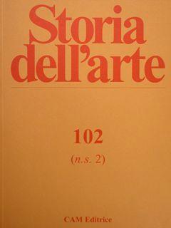 Storia dell'arte 102 (n.s. 2) / 2002