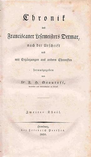 Chronik des Franciscaner Lesemeisters Detmar, nach der Urschrift und mit Ergänzungen aus andern C...