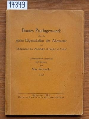 Buntes Prachtgewand [At-tiraz al-manqus fi mahasin al-Hubus, dt.]. Über die guten Eigenschaften d...