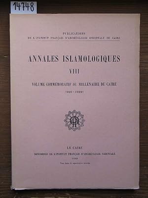Annales Islamologiques. Publications de l'Institut francais d'Archéologie orientale du Caire.- Vo...