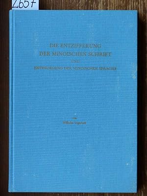 Die Entzifferung der minoischen Schrift und Entwicklung der minoischen Sprache.