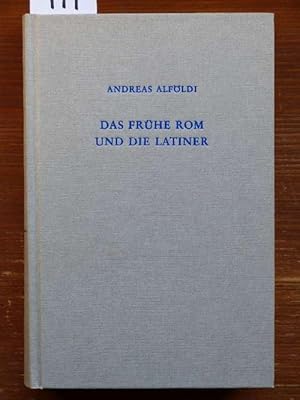 Das frühe Rom und die Latiner (Early Rome and the Latins, dt.). Aus d. Engl. übers. von Frank Kolb.