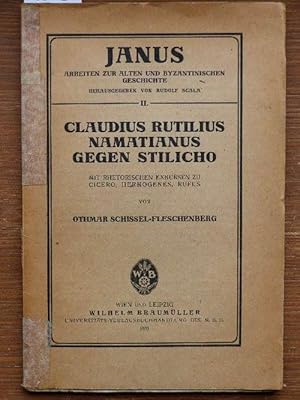 Claudius Rutilius Namatianus gegen Stilicho. Mit rhetorischen Exkursen zu Cicero, Hermogenes, Rufus.