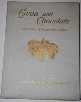 Cocoa and Chocolate. A short history of their production and use. With numerous illustrations of ...