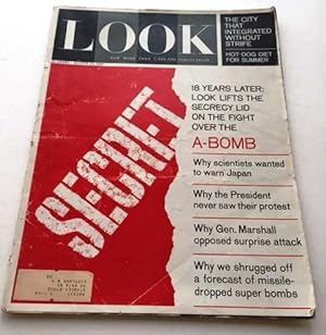 Look Magazine August 13, 1963 Secret 18 Years Later: Look Lifts The Secrecy Lid On The Fight Over...