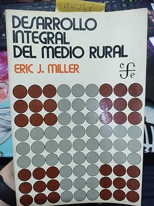 Desarrollo integral del medio rural. Un experimento en México