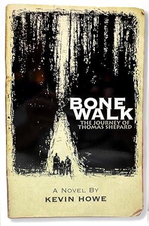 Bone Walk: Journey of Thomas Shepard