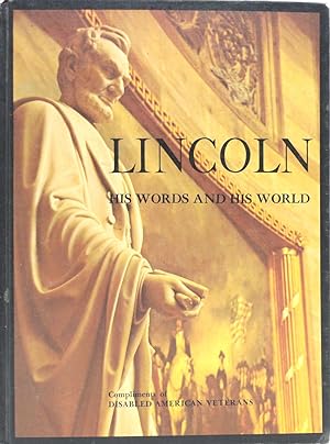 Lincoln: His Words and His World