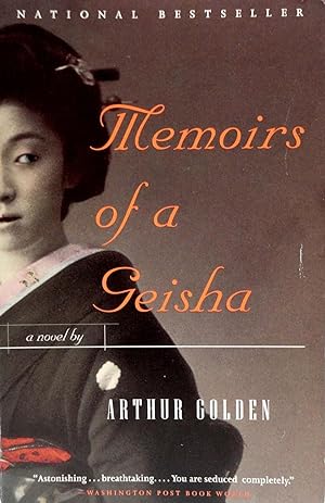 Memoirs Of A Geisha --A Novel