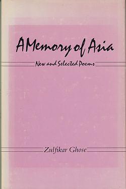 A Memory of Asia. New & Selected Poems. (Signed).