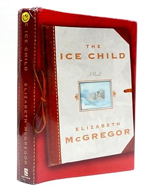 The Ice Child: A Novel