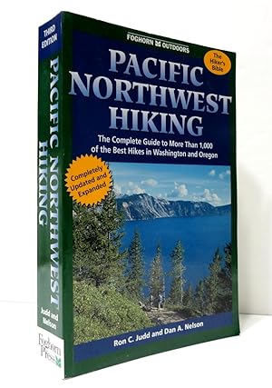 Foghorn Outdoors Pacific Northwest Hiking: The Complete Guide to 1000 of the Best Hikes in Washin...