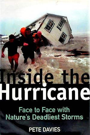 Inside the Hurricane: Face to Face With Nature's Deadliest Storms