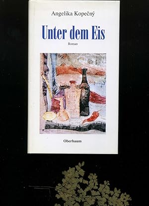 Unter dem Eis. Signiert und mit einer Widmung von der Autorin ?