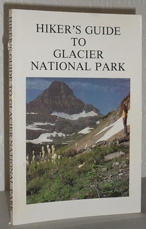 Hiker's Guide to Glacier National Park