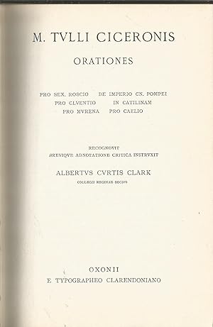 M. Tvlli Ciceronis: Orationes Volume I
