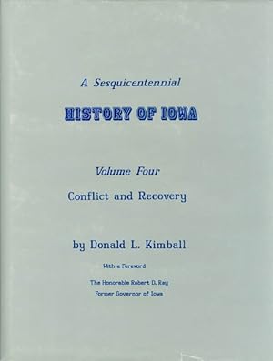 A Sesquicentennial History of Iowa: Volume Four, Conflict and Recovery
