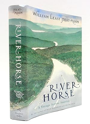 RIVER HORSE -- The Logbook of a Boat Across America