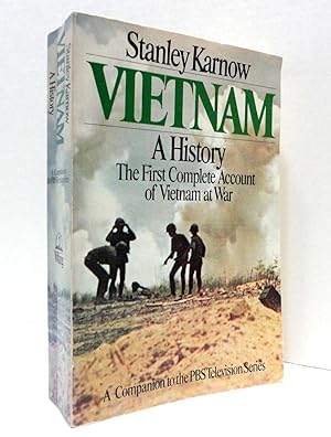 Vietnam: A History The First Complete Account of Vietnam at War