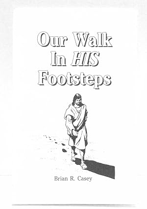 Our Walk In His Footsteps