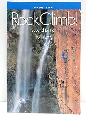 How to Rock Climb! Second Edition