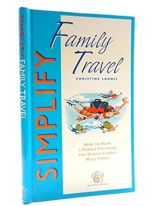 Simplify Family Travel: How To Plan A Family Vacation The Whole Family Will Enjoy
