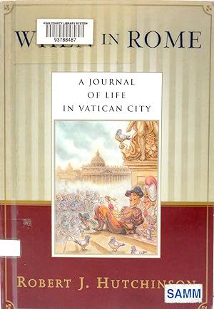 When In Rome: A Journal of Life in Vatican City