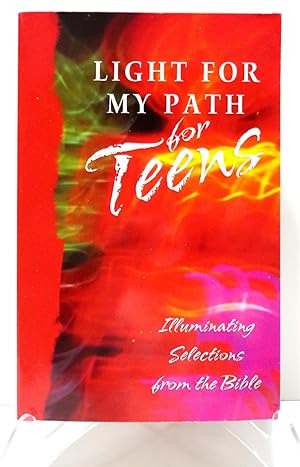 Light For My Path For Teens: Illuminating Selections From The Bible