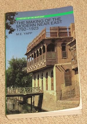 The Making of the Modern Near East 1792-1923