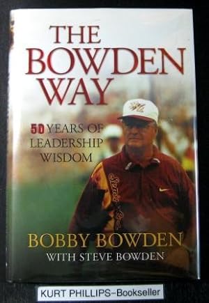 The Bowden Way: 50 Years of Leadership Wisdom (Signed Copy)