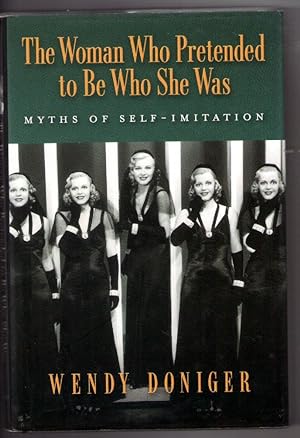 The Woman Who Pretended to Be Who She Was Myths of Self Imitation