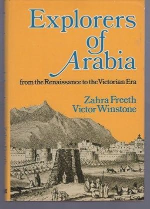 Explorers of Arabia: From the Renaissance to the Victorian Era