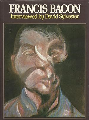FRANCIS BACON: INTERVIEWED BY DAVID SYLVESTER - SIGNED PRESENTATION COPY FROM THE ARTIST