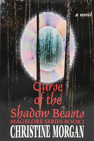Curse of the Shadow Beasts: Magelore Series Book I