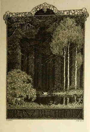 Ex Libris für Franz Buchholz. Radierung. Wald mit kl. See.