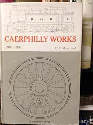 Caerphilly Works 1901-1964