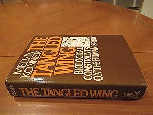 The Tangled Wing: Biological Constraints On The Human Spirit