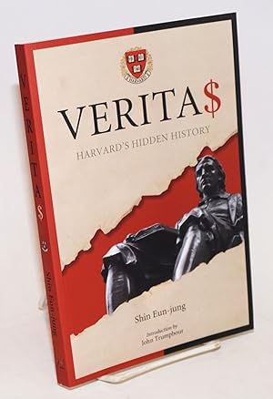 Verita$: Harvard's hidden history