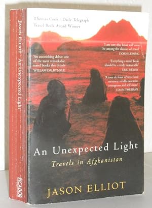 An Unexpected Light - Travels in Afghanistan