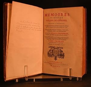 Mémoires de Messire Philippe de Comines (sic), seigneur d'Argenton, Contenans l'Histoire des Rois...