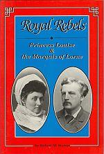 ROYAL REBELS: Princess Louise and the Marquis of Lorne (signed)