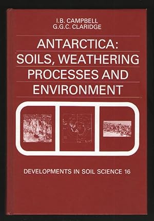 Antarctica: Soils Weathering Processes and Environment