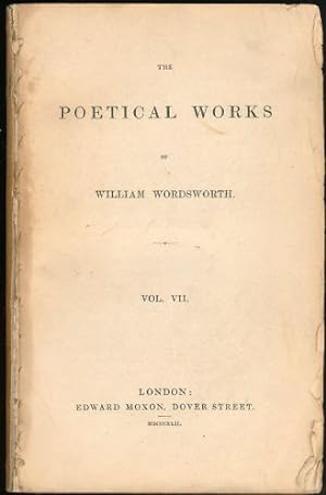 Poetical Works of William Wordsworth, The (Vol. VII. only)