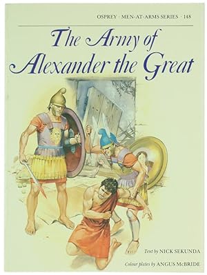 THE ARMY OF ALEXANDER THE GREAT.: