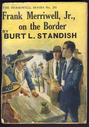 Frank Merriwell, Jr., on the Border, or, Standing by His Chum